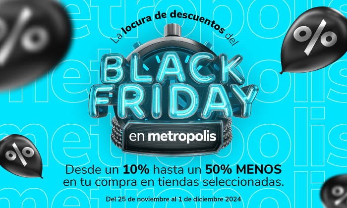 Cartel promoviendo la semana Black Friday con descuentos increibles en Metropolis Barquisimeto